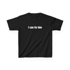 I Can Fix Him Brat Baby Tee