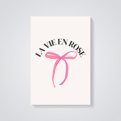 La Vie En Rose Bow Poster