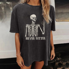 Goth 'Never Better' Black/Grey Skull T-Shirt