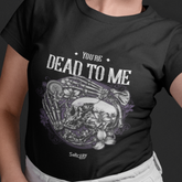 'You're Dead To Me' Short-Sleeve Black Unisex T-Shirt