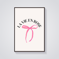 La Vie En Rose Bow Poster
