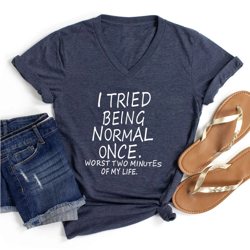 'I Tried Being Normal Once' Multi Color Alt Humorous T-Shirt