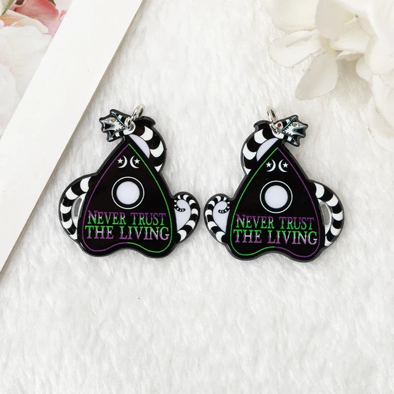 'Never Trust The Living' Acrylic Earrings