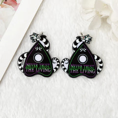 'Never Trust The Living' Acrylic Earrings