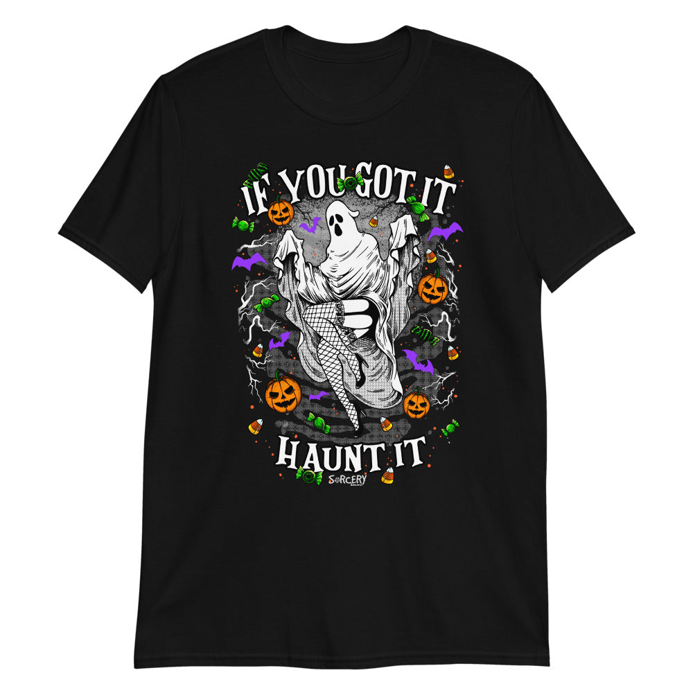 'If You Got It, Haunt It' Short-Sleeve Unisex T-Shirt
